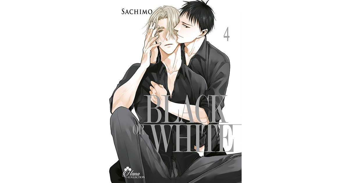 Black or White - Tome 04 | Hana Book : Manga Yaoi numérique
