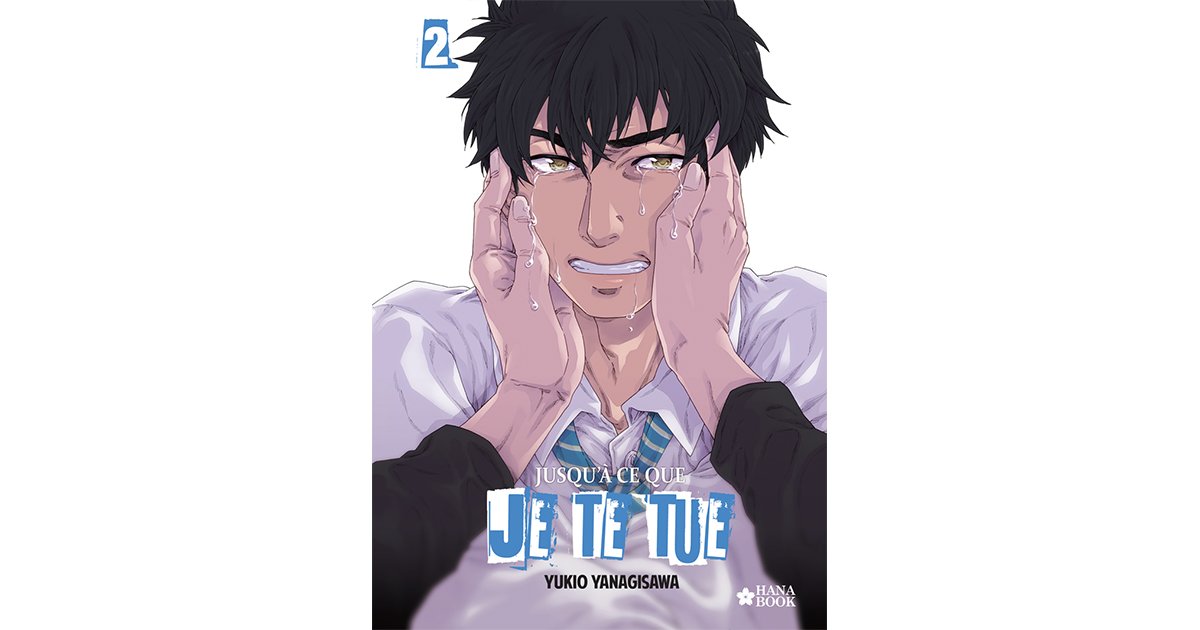 Jusqu'à ce que je te tue - Tome 2 | Hana Book : Manga Yaoi numérique