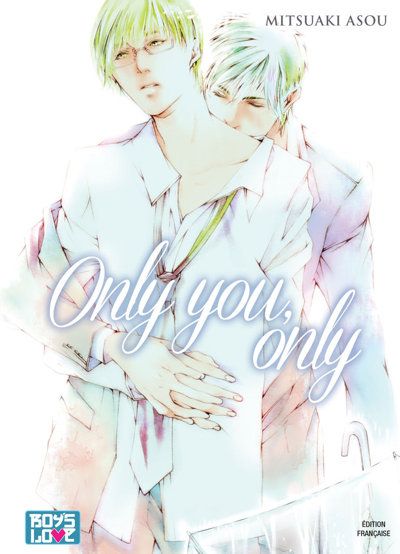 Only you only - Livre (Manga) - Yaoi