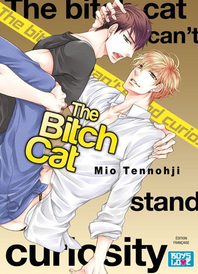 The bitch cat can't stand curiosity - Tome 01 - Livre (Manga) - Yaoi
