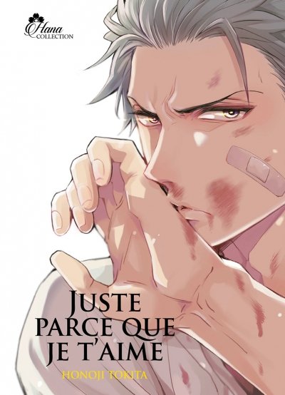 Juste parce que je t'aime - Livre (Manga) - Yaoi - Hana Collection