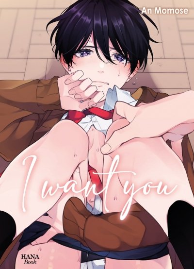 I want you - Tome 1 - Livre (Manga) - Yaoi - Hana Collection