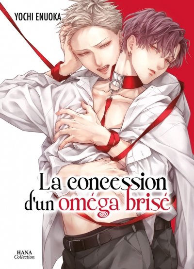 La concession d'un oméga brisé - Livre (Manga) - Yaoi - Hana Collection