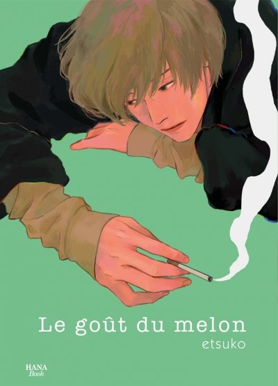 Le goût du melon - Tome 1 - Livre (Manga) - Yaoi - Hana Book