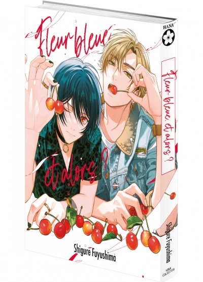 IMAGE 3 : Fleur bleue, et alors ? - Livre (Manga) - Yaoi - Hana Collection