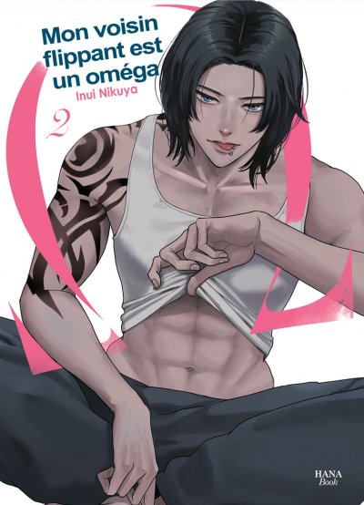 Mon voisin flippant est un oméga - Tome 02 - Livre (Manga) - Yaoi - Hana Book