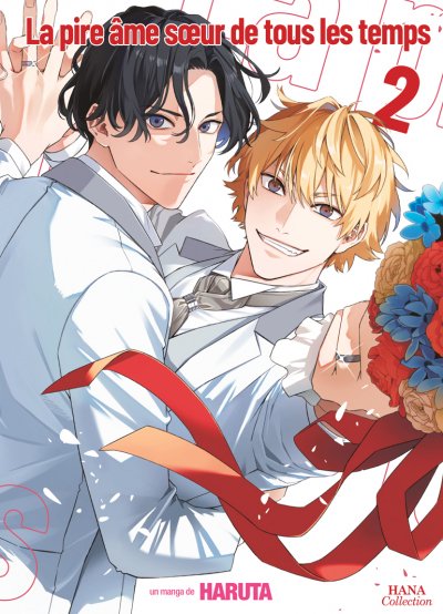 La pire âme soeur de tous les temps - Tome 02 - Livre (Manga) - Yaoi - Hana Collection