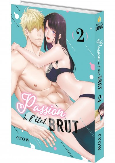IMAGE 3 : Passion à l'état brut - Tome 02 - Livre (Manga) - Teen's Love