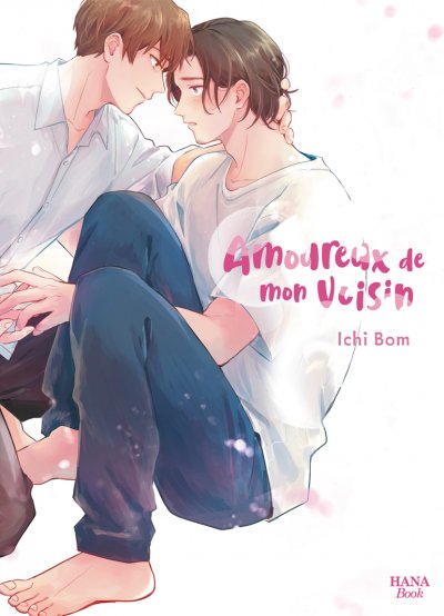 Amoureux de mon voisin - Livre (Manga) - Yaoi - Hana Book