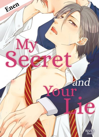 My Secret and Your Lie - Livre (Manga) - Yaoi - Hana Book