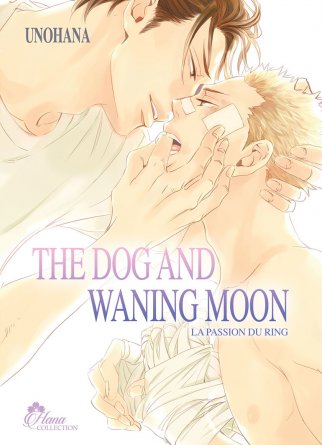 The Dog and Waning Moon - Tome 01 - Livre (Manga) - Yaoi - Hana Collection