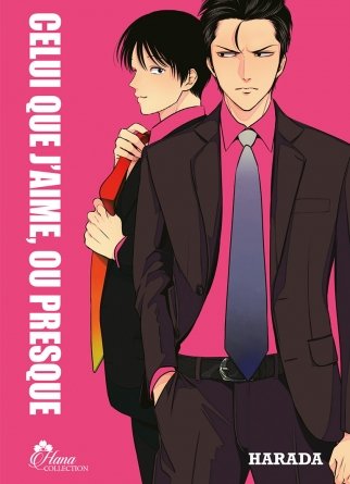 Celui que j'aime ou presque - Livre (Manga) - Yaoi - Hana Collection