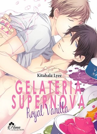Royal Vanilla (Suite de Gelateria Supernova) - Livre (Manga) - Yaoi - Hana Collection
