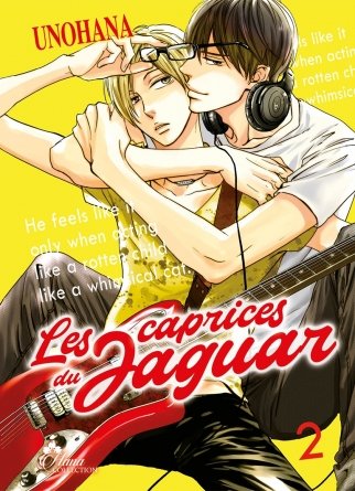 Les caprices du Jaguar - Tome 02 - Livre (Manga) - Yaoi - Hana Collection