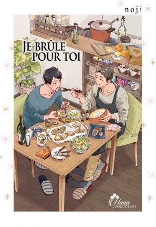 Je brûle pour toi - Tome 01 - Livre (Manga) - Yaoi - Hana Collection