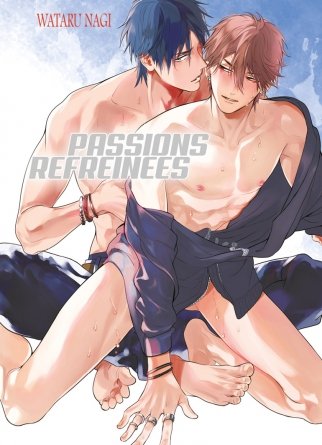 Passions Refrénées - Livre (Manga) - Yaoi - Hana Collection