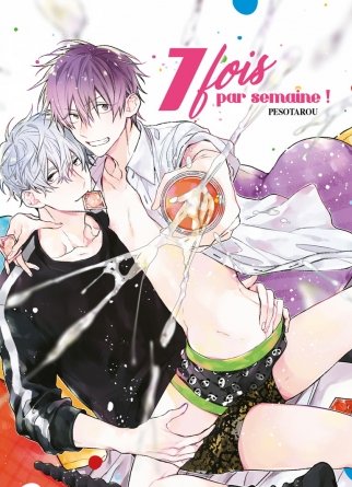 7 fois par semaine ! - Livre (Manga) - Yaoi - Hana Collection