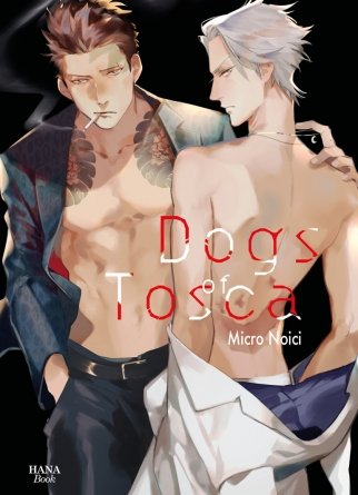 Dogs of Tosca - Livre (Manga) - Yaoi - Hana Collection