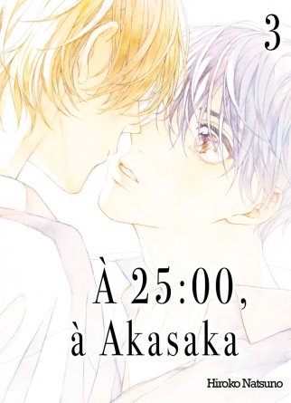 À 25 h, à Akasaka - Tome 03 - Livre (Manga) - Yaoi - Hana Collection