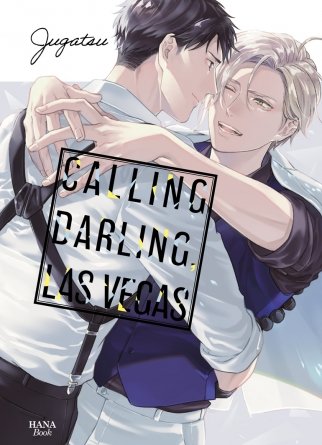 Calling Darling, Las Vegas - Livre (Manga) - Yaoi - Hana Book
