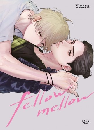 Fellow Mellow - Livre (Manga) - Yaoi - Hana Book