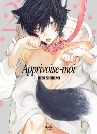 Apprivoise-moi - Tome 02 - Livre (Manga) - Yaoi - Hana Book