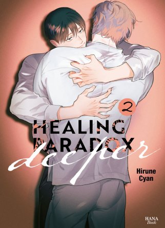 Healing Paradox Deeper - Tome 02 - Livre (Manga) - Yaoi - Hana Book