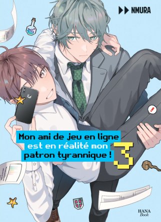 Mon ami de jeu en ligne est en réalité mon patron tyrannique ! - Tome 03 - Livre (Manga) - Yaoi - Hana Book