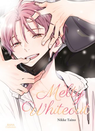 Melty whiteout - Livre (Manga) - Yaoi - Hana Collection