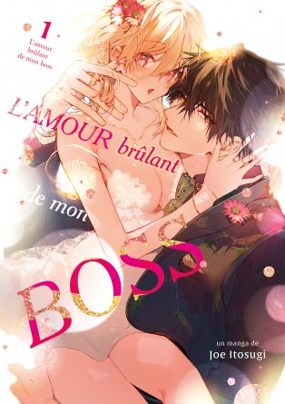 L'amour brûlant de mon boss - Tome 01 - Livre (Manga)