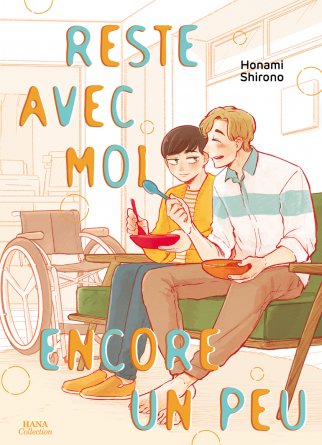 Reste avec moi encore un peu - Livre (Manga) - Yaoi - Hana Collection