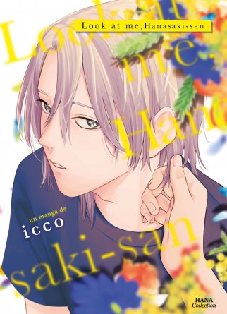 Look at me, Hanasaki-san - Livre (Manga) - Yaoi - Hana Collection