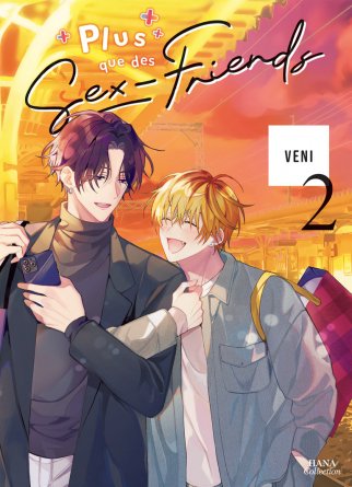 Plus que des sex-friends - Tome 02 - Livre (Manga) - Yaoi - Hana Collection