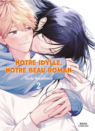 Notre idylle, notre beau roman - Tome 02 - Livre (Manga) - Yaoi - Hana Collection