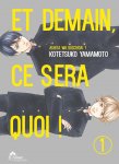 Et demain ce sera quoi ! - Tome 01 - Livre (Manga) - Yaoi - Hana Collection