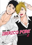 Iberico Pork and slave love - Tome 02 - Livre (Manga) - Yaoi - Hana Collection