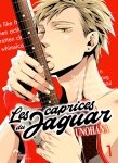 Les caprices du Jaguar - Tome 01 - Livre (Manga) - Yaoi - Hana Collection