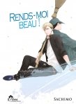 Rends-Moi Beau ! - Livre (Manga) - Yaoi - Hana Collection