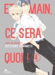 Et demain ce sera quoi ! - Tome 04 - Livre (Manga) - Yaoi - Hana Collection