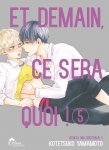 Et demain ce sera quoi ! - Tome 05 - Livre (Manga) - Yaoi - Hana Collection