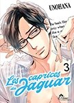 Les caprices du Jaguar - Tome 03 - Livre (Manga) - Yaoi - Hana Collection