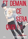 Et demain ce sera quoi ! - Tome 07 - Livre (Manga) - Yaoi - Hana Collection