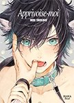 Apprivoise-moi - Tome 01 - Livre (Manga) - Yaoi - Hana Book