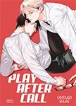 Play After Call - Livre (Manga) - Yaoi - Hana Collection