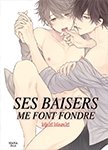 Ses baisers me font fondre - Livre (Manga) - Yaoi - Hana Book