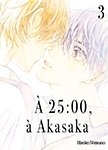 À 25 h, à Akasaka - Tome 03 - Livre (Manga) - Yaoi - Hana Collection