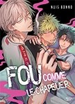 Fou comme le chapelier - Livre (Manga) - Yaoi - Hana Book