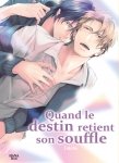 Quand le destin retient son souffle - Livre (Manga) - Yaoi - Hana Book