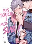 Touche pas à mon SUB ! - Livre (Manga) - Yaoi - Hana Book