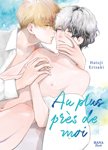 Au plus près de moi - Livre (Manga) - Yaoi - Hana Book